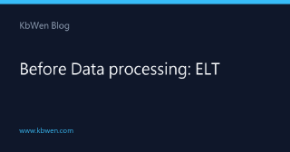 Before Data processing: ELT