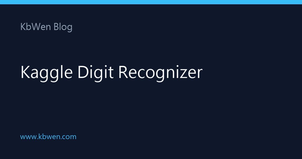 Kaggle Digit Recognizer