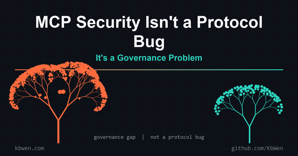 MCP Security Isn't a Protocol Bug. It's a Governance Problem.